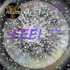Feel It