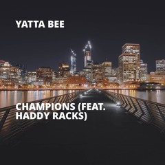 Champions (feat. Haddy Racks)