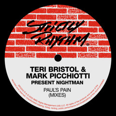 Paul's Pain (Teri Bristol & Mark Picchiotti Present Nightman) (Painless Mix)