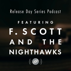 F. Scott and the Nighthawks - How the band has created a true Rock N Roll ethos