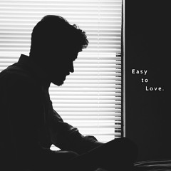 Easy to Love (prod. idly blare)