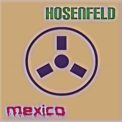 Hosenfeld - Mexico