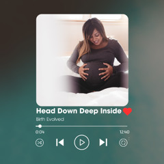 Head Down Deep Inside (Breech Hypnosis Audio)