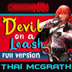 Chainsaw Man Song - Devil On A Leash Full Version