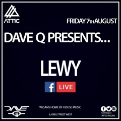 Dave Q Presents... LIVE With LEWY 070820