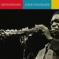 Impressions (Coltrane cover)