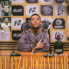 MC Poze do Rodo - Eu Fiz o Jogo Virar (prod. Ajaxx)