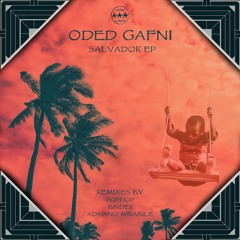 Oded Gafni - Salvador (POPHOP Remix) [Camel Riders]