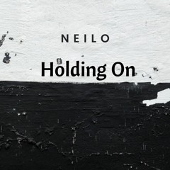 Holding On - Neilo