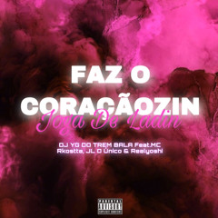 FAZ O CORAÇÃOZIN - JOGA DE LADIN Feat.MC Rkostta , JL o Único & Real Yoshi