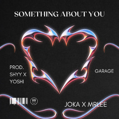 Something about you