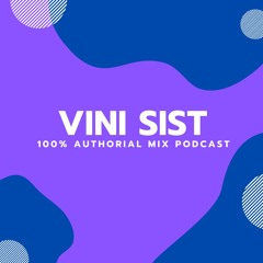 Vini Sist - 100% Authorial Mix