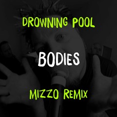 Bodies (Mizzo Remix)