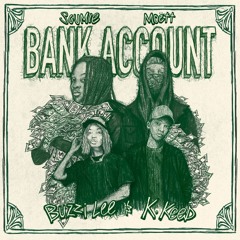 Bank Account (feat. K.Keed & Buzzi Lee)
