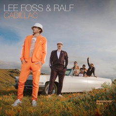 Lee Foss & RALF - Cadillac