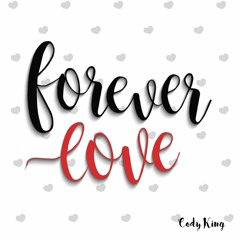 Cody King - Forever Love