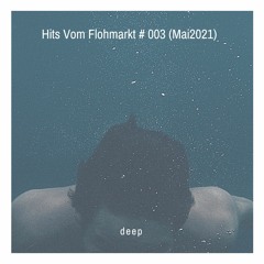 Martin - Hits Vom Flohmarkt "Deep" # 003 (Mai2021)FREE DOWNLOAD