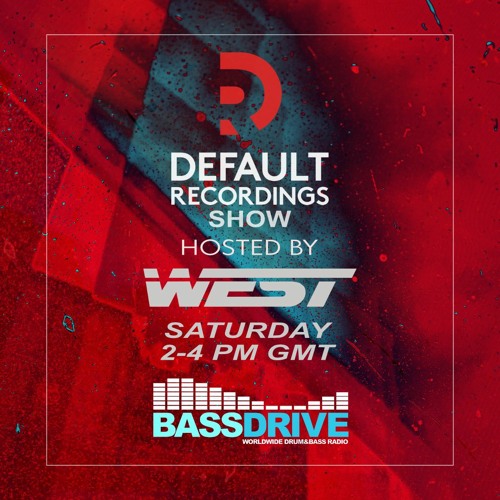 West - Default Recordings Show - Bassdrive - 28-10-23