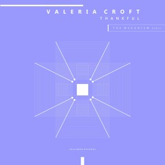 PREMIERE: Valeria Croft - Thankful [Suleiman Records]