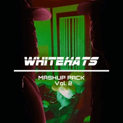 WHITEHATS Mashup Pack Summer 2022 (Minimix) FREE DOWNLOAD *Bass House**EDM**Festival Bangers*