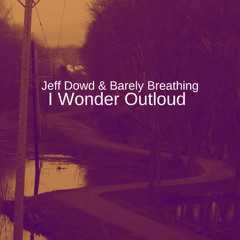 I Wonder Outloud