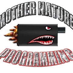 Mother Nature Programming [August Edition]