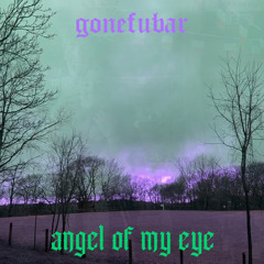 ANGEL OF MY EYE (prod. HXGO)