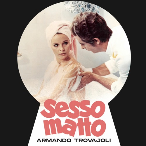 Armando Trovajoli | SESSOMATTO