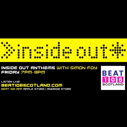 Inside Out Anthems on Beat 106 Scotland with Simon Foy 101123 (Hour 2)