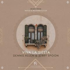 Dennis Allen, Jerry Spoon - Viva La Siesta (Cafe De Anatolia)
