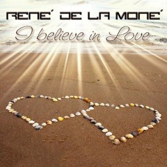 René de la Moné - I Believe In Love (Ezikiilz Remix)