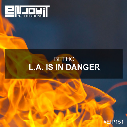 Betho - L.A. Is In Danger