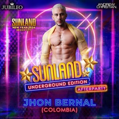 Jhon Bernal - Sunland NYE 2024✨