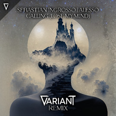 Sebastian Ingrosso-Alesso - Calling (VARIANT Remix)