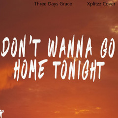 Don't Wanna Go Home Tonight (Cover)