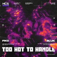 Fiko & BLUK - Too Hot To Handle [HARDSTYLE EDIT]