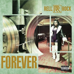 6. Rell Rock - Forever