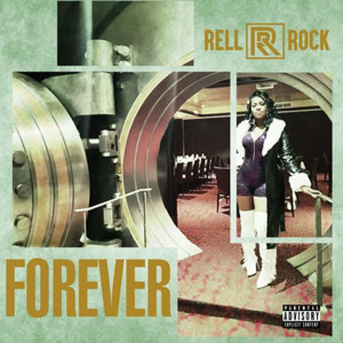 6. Rell Rock - Forever