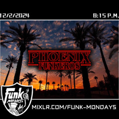 Phoenix Funkeros - Funk Mondays - 12-2-24