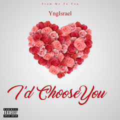 I’d Choose You