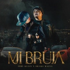 Mi Bruja - Jere Klein x DrakoMafia (Audio Oficial)