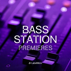 Bass Station: Premieres