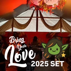 Bring Your Love 2025