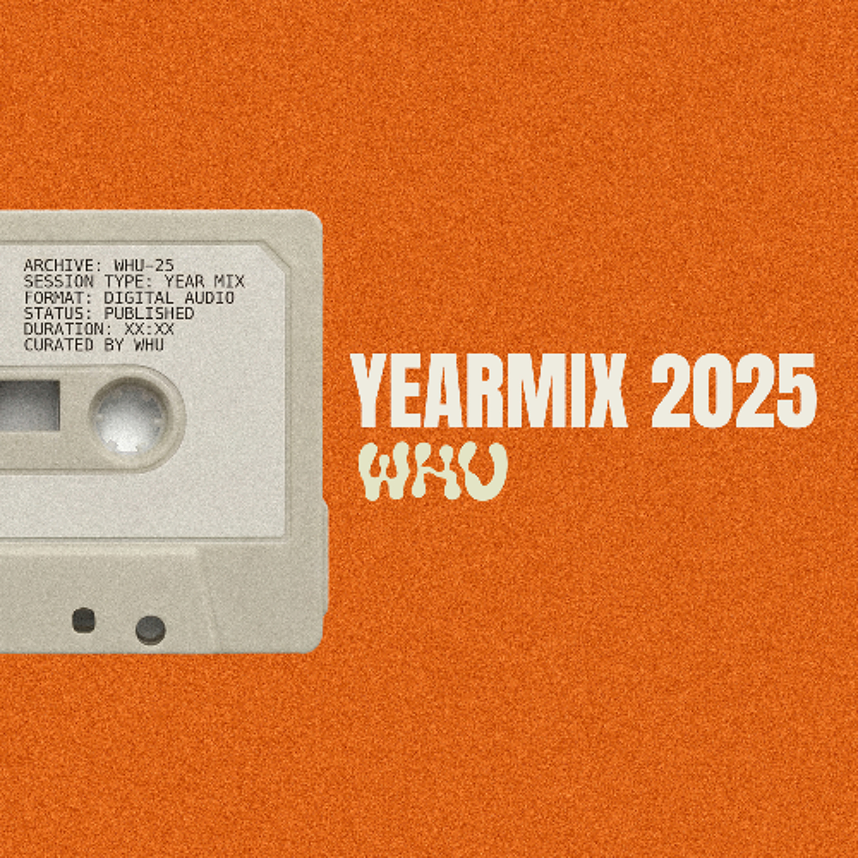 WHU YEARMIX 2025 episode artwork