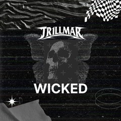 TR1LLMAR - WICKED