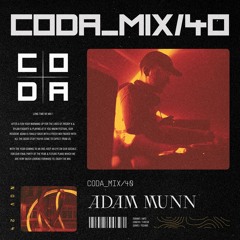 Coda Mix 040 - Adam Munn
