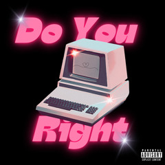 Do You Right
