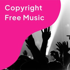 Copyright Free Music