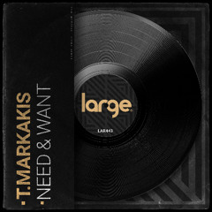 T.Markakis | Need & Want