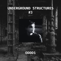 UNDERGROUND STRUCTURES #3